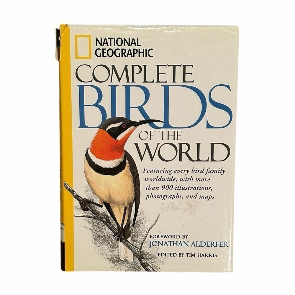 National Geographic Complete Birds of the World by National Geographic (2009)